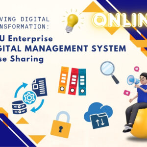 Driving Digital Transformation: HKU Enterprise Document Management System Case Sharing (via MS Teams)