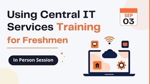 Onboarding Training for Using Central IT Services for Freshmen