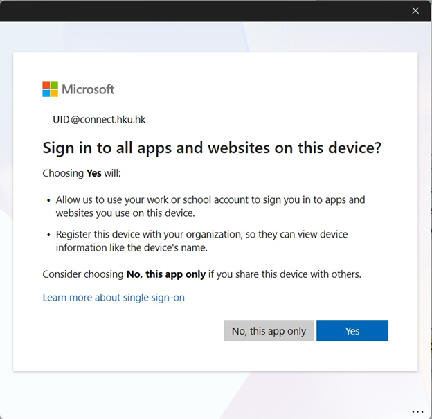 Click “No, this app only” in this screen if only using Microsoft 365 Outlook with HKU Connect account.