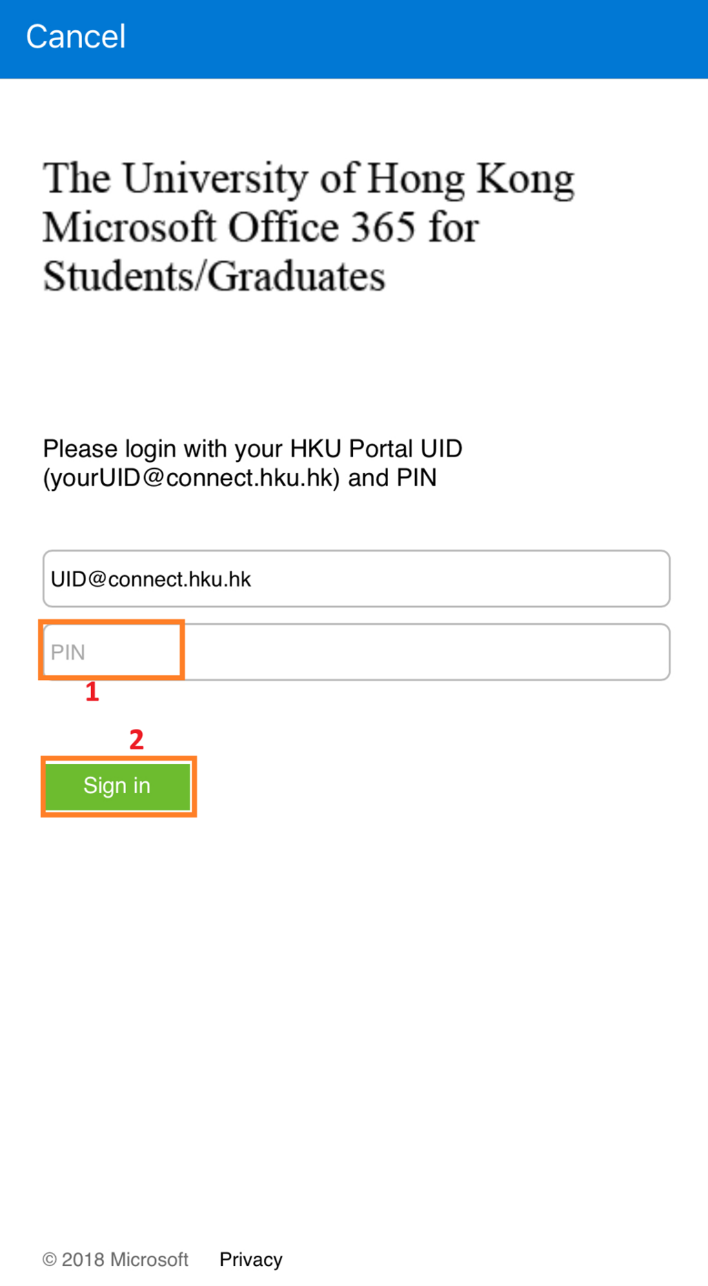 Then it will redirect to HKU Microsoft Office 365 for Students/Graduates login page; Enter PIN of your account and click the “Sign in” button