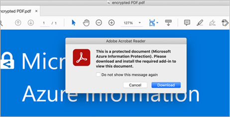 To open protected PDF files, please download the Microsoft Information Protection (MIP) plug-in for Adobe Acrobat ReaderIf you open a protected PDF file without plug-in, you will see the following alert message: