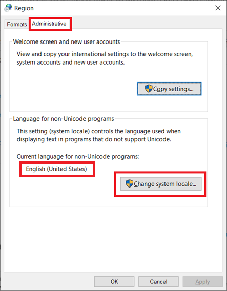 Go to Administration tab> Language for non-Unicode programs