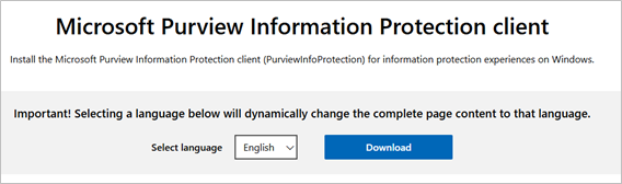 1.	Download “PurviewInfoProtection.exe” from the Microsoft Download Center.