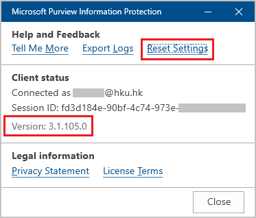 Under the new PIP client box, click “Help and Feedback”. Check if the PIP client is connected with your HKUPortalUID@hku.hk. The version should have been upgraded to version 3.1.105.0  or above. You can start using the new PIP client.