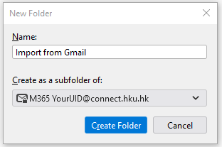 Create a new folder name as Import from Gmail