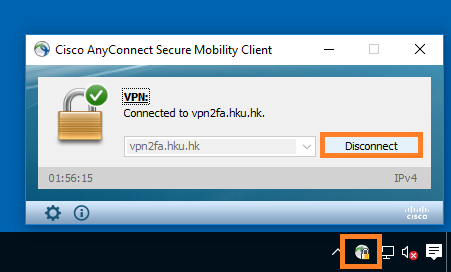 Click the VPN icon in the system tray and click Disconnect button to disconnect from HKUVPN Server